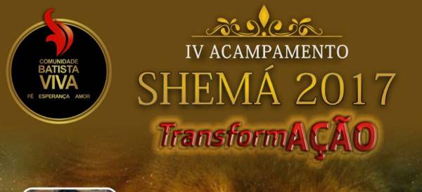Comunidade Batista Viva promoverá IV edição do “Acampamento Shema”