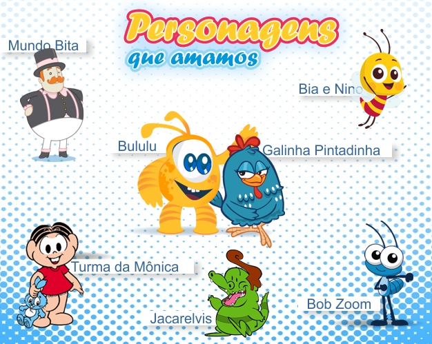 personagens, turma da mônica, galinha pintadinha, bululu, bob zoom, bita, jacarelvis, galinha, pintinho amarelinho, bia e nino