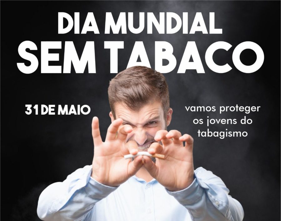 Dia mundial sem tabaco. Veja a programação