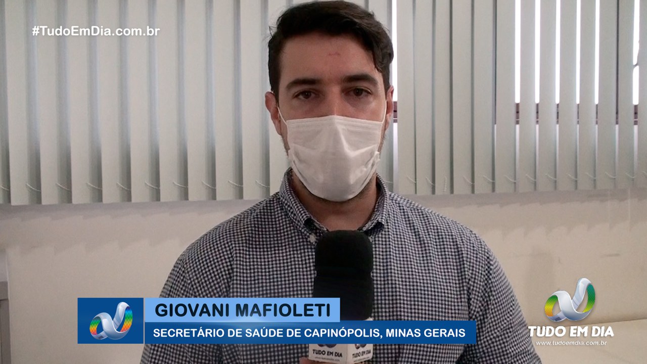  Covid-19: Secretário de Saúde de Capinópolis faz alerta sobre a falsa sensação de segurança
