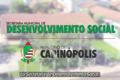 Capinópolis - 69 anos. Secretaria de Desenvolvimento Social